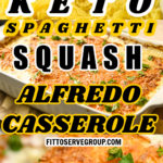 Keto spaghetti squash alfredo casserole