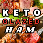 Keto Sugar-Free Glazed Ham