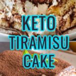 keto Tiramisu cake rich and decadent
