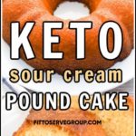 keto sour cream pound cake