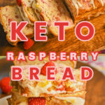 Keto Raspberry Bread pin