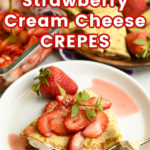 Crepini Strawberry Cream Cheese Crepes long pin