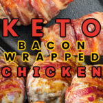 Keto bacon wrapped chicken long pin