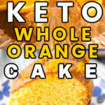 Keto Whole Orange Cake
