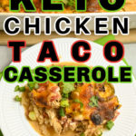 Keto Chicken Taco Casserole