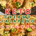 Keto Creamy Jalapeño Chicken, one pan meal