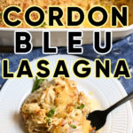 Keto Cordon Bleu Lasagna