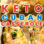 Easy Keto Cuban Casserole