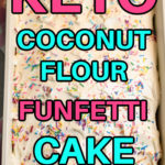 Keto Coconut Flour Birthday Cake Pinterest Pin