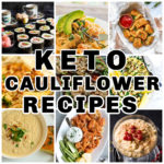 keto cauliflower recipes
