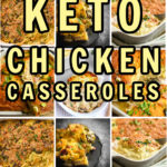 Keto Chicken Casseroles