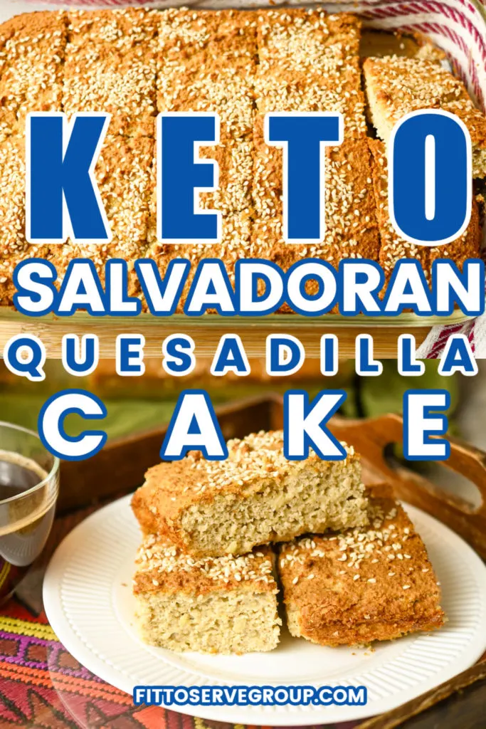 Keto Salvadoran Quesadilla Cake