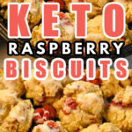 keto raspberry biscuits Pinterest pin