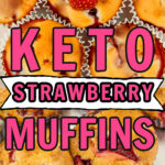 Keto Strawberry Muffins (almond flour)