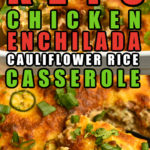 Keto Chicken Enchilada Cauliflower Rice Casserole