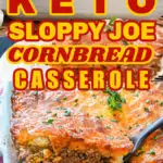 Gluten-free keto sloppy joe cornbread casserole