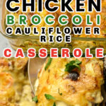 easy keto chicken broccoli cauliflower rice casserole