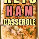 keto ham casserole, gluten-free