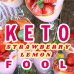 Keto Strawberry Lemon Fool