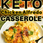 keto chicken Alfredo casserole