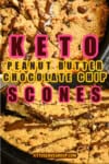 Keto peanut butter chocolate chip scones (gluten-free)