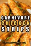Carnivore Chicken Tenders