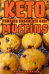 Best Keto Pumpkin Chocolate Chip Muffins