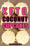Easy Keto Coconut Cupcakes